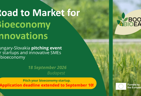 Road to Market for Bioeconomy Innovations: BIOEAST Hungary–Slovakia Pitching Event in Budapest