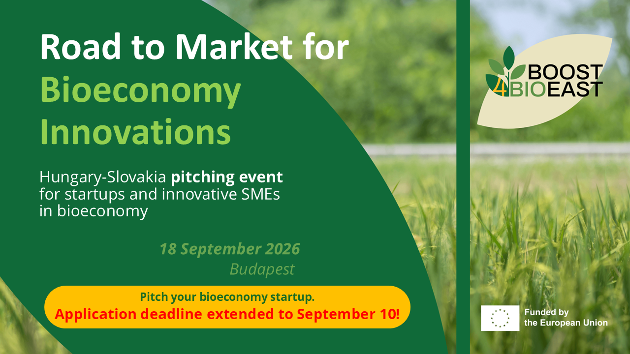 Road to Market for Bioeconomy Innovations: BIOEAST Hungary–Slovakia Pitching Event in Budapest